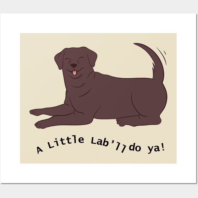 A little lab'll do ya! Wall Art by BilliamsLtd